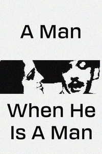 A Man, When He Is a Man (2023) poster