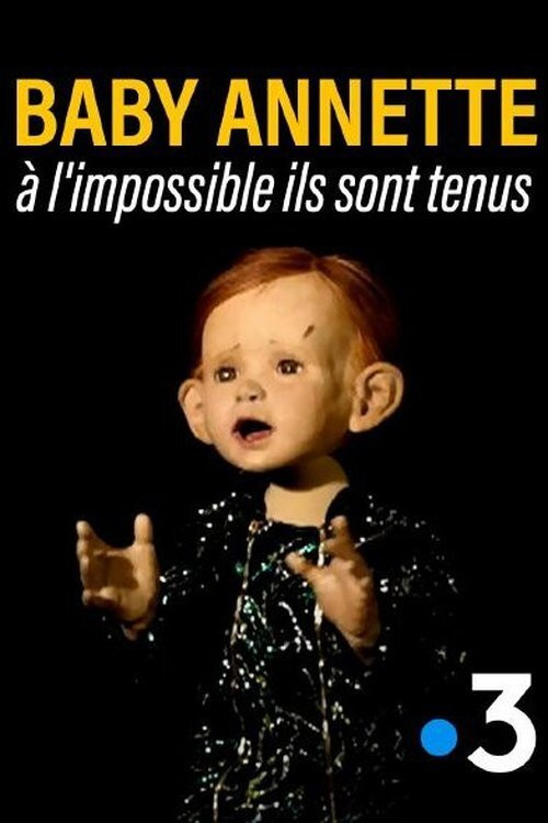 Baby Annette, à l'impossible ils sont tenus (2021) poster