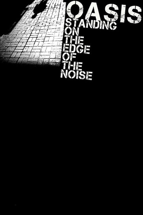 Standing on the Edge of the Noise (2008) poster