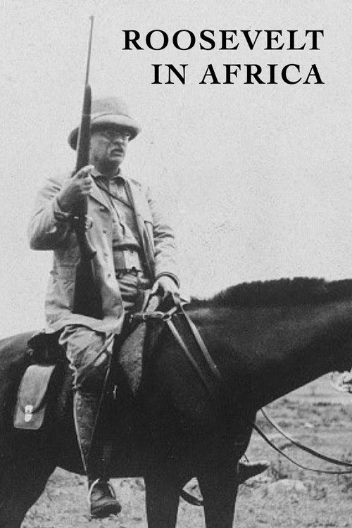 Roosevelt in Africa (1910) poster