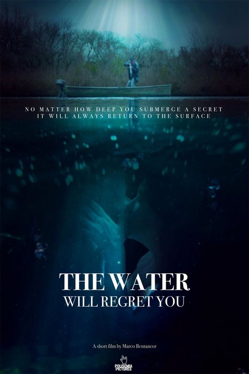 The Water Will Regret You (2021) poster