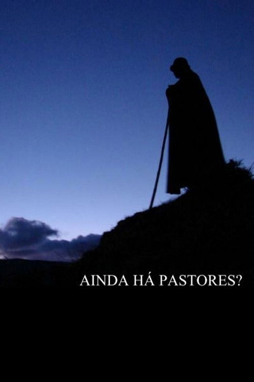 Ainda Há Pastores? (2006) poster