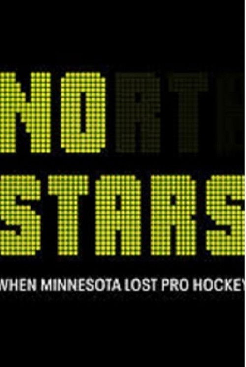 No Stars: When Minnesota Lost Pro Hockey (2024) poster