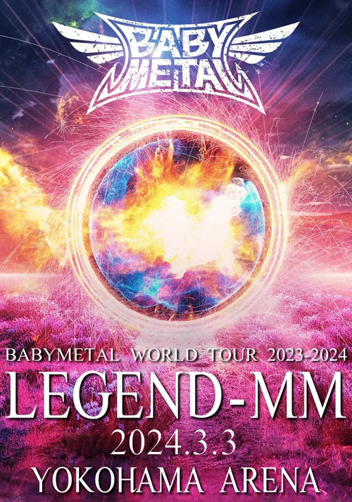 BABYMETAL WORLD TOUR 2023 - 2024 LEGEND - MM - "21 NIGHT" (2024) poster