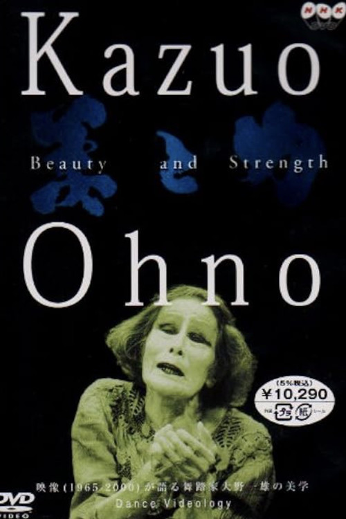Kazuo Ohno: Beauty and Strength (2001) poster