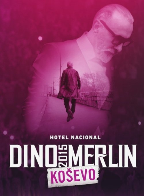 Dino Merlin Live at Kosevo 2015 (2015) poster