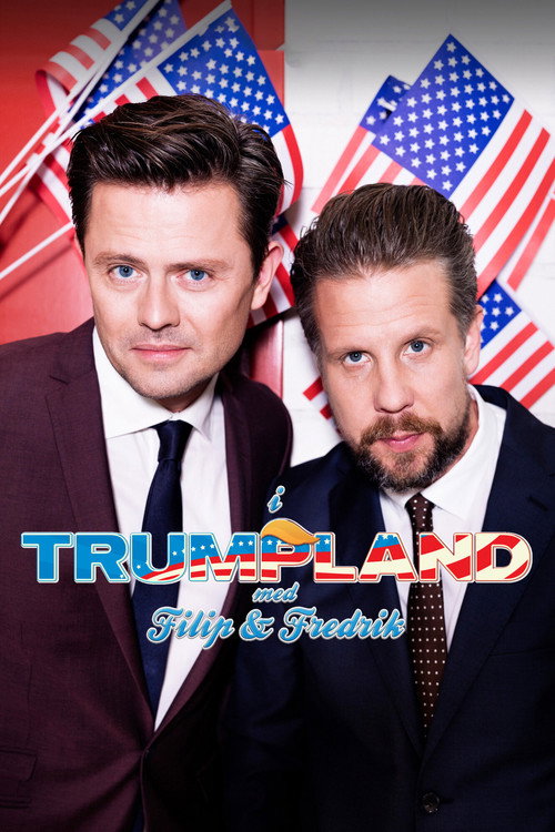 I Trumpland med Filip & Fredrik (2016) poster