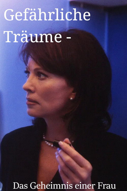 Gefährliche Träume - Das Geheimnis einer Frau (2000) poster