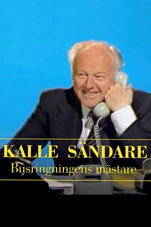 Kalle Sändare - busringningens mästare (2022) poster