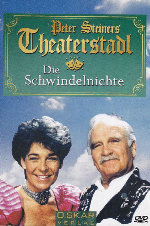 Peter Steiners Theaterstadl - Die Schwindelnichte (1995) poster