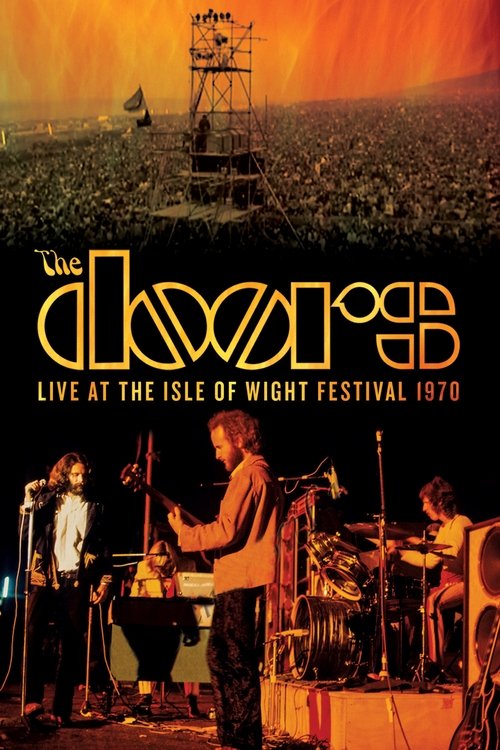 The Doors Live at the Isle of Wight Festival 1970 (2018) poster