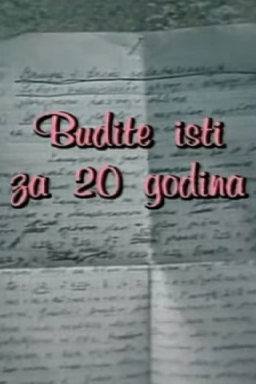 Budite isti za 20 godina (1985) poster