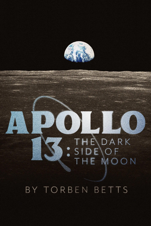 Apollo 13: The Dark Side of the Moon (2020) poster