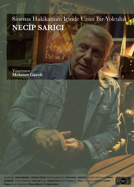 Sinema Hakikatinin İçinde Uzun Bir Yolculuk: Necip Sarıcı (2023) poster