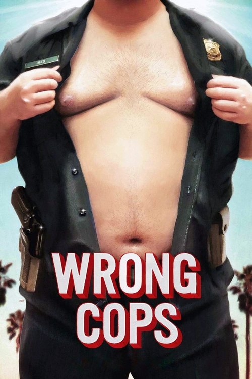 Wrong Cops (2013) poster