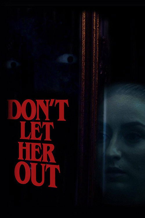 Don't Let Her Out (2016) poster