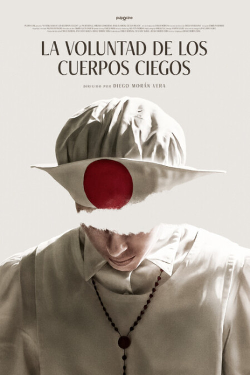 La Voluntad de Los Cuerpos Ciegos (2024) poster