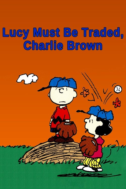 Lucy Must Be Traded, Charlie Brown (2003) poster