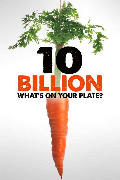 10 Billion: What's On Your Plate (2015) poster