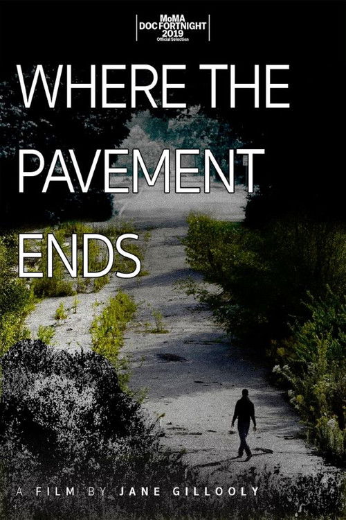 Where the Pavement Ends (2019) poster