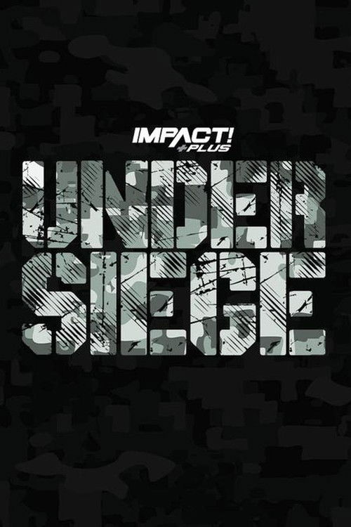 IMPACT Wrestling: Under Siege 2023 (2023) poster