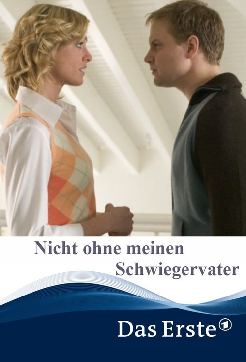 Nicht ohne meinen Schwiegervater (2005) poster