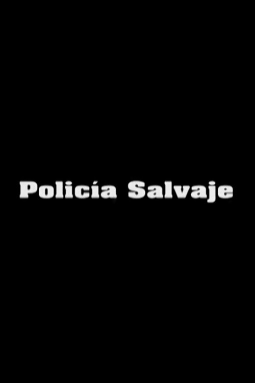 Policía Salvaje (1993) poster