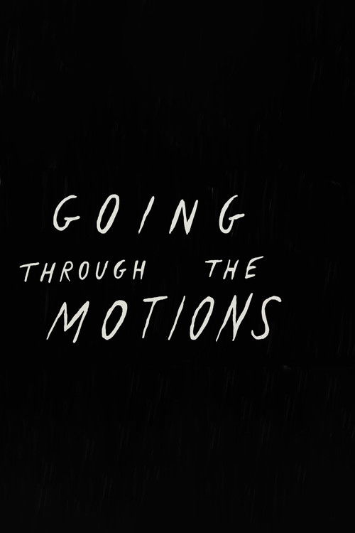 Going Through the Motions (2015) poster