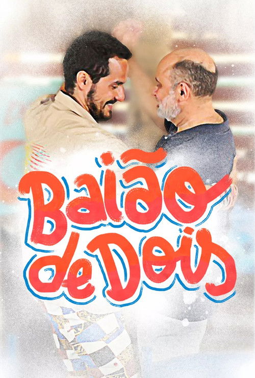 Baião de Dois (2018) poster