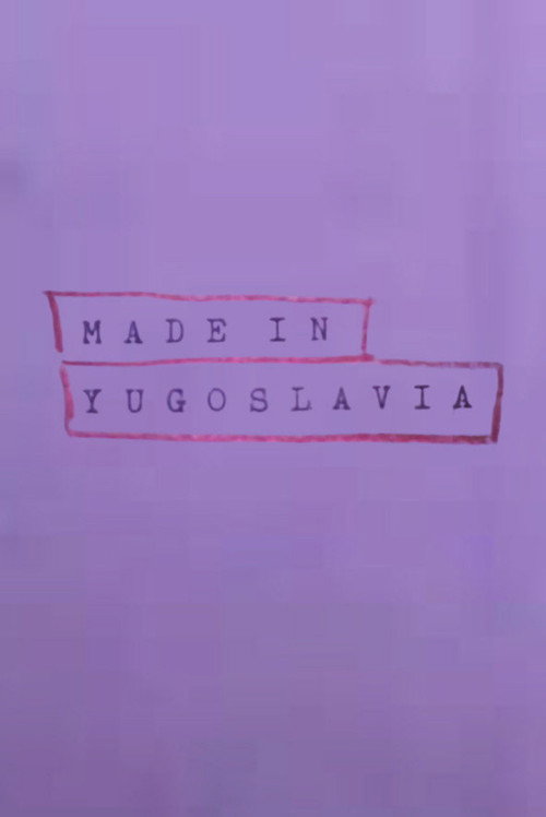 Made In Yugoslavia (1986) poster