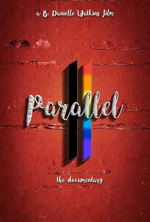 Parallel the Documentary (2016) poster