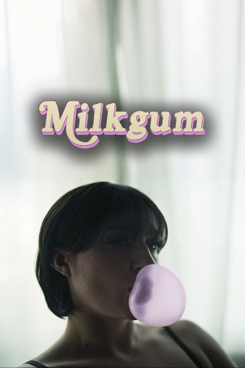Milkgum (2024) poster