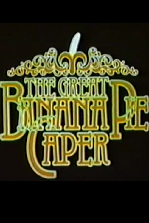 The Great Banana Pie Caper (1978) poster