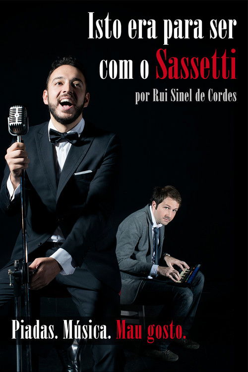 Rui Sinel de Cordes: Isto Era Para Ser Com o Sassetti (2015) poster