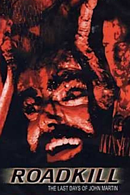 Roadkill: The Last Days of John Martin (1994) poster