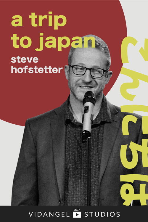 Steve Hofstetter: a trip to japan (2021) poster
