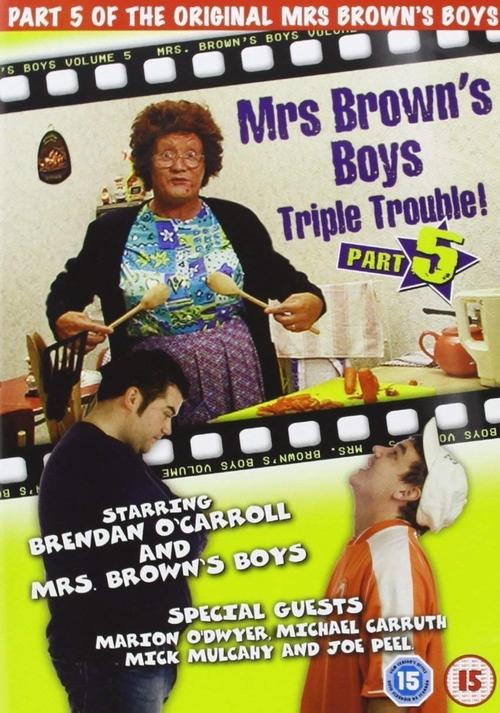 Mrs. Brown's Boys: Triple Trouble! (2006) poster