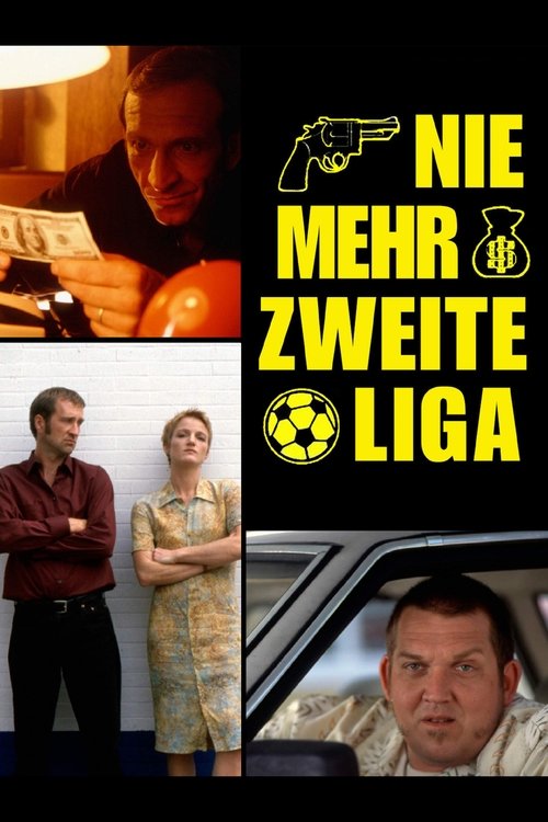 Nie mehr zweite Liga (2000) poster