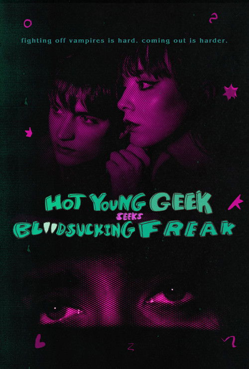 Hot Young Geek Seeks Blood-Sucking Freak (2024) poster