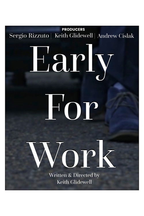 Early for Work (2017) poster