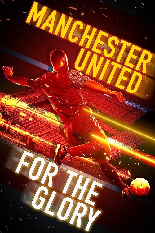 Manchester United: For the Glory (2020) poster
