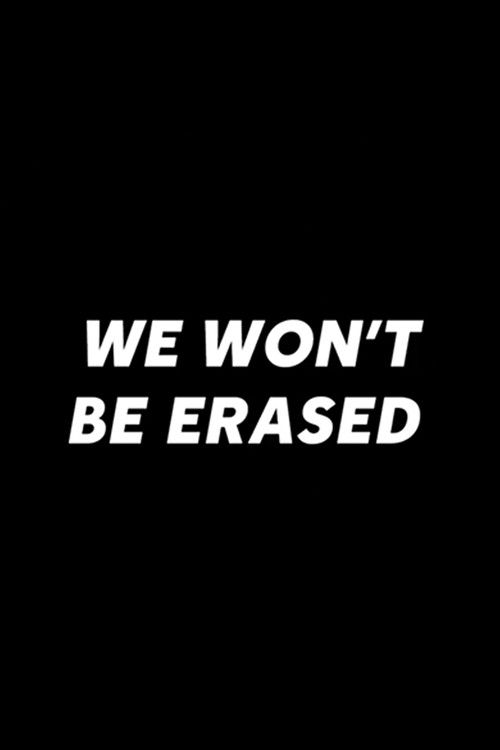 We Won't Be Erased (2018) poster