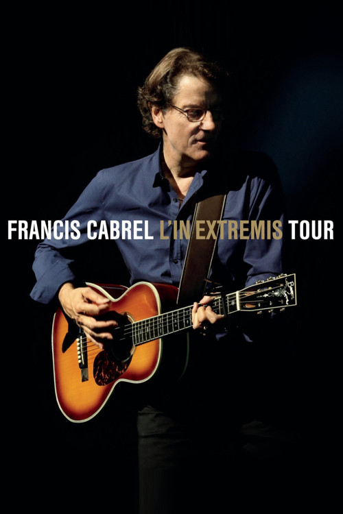 Francis Cabrel - L'In Extremis Tour (2016) poster