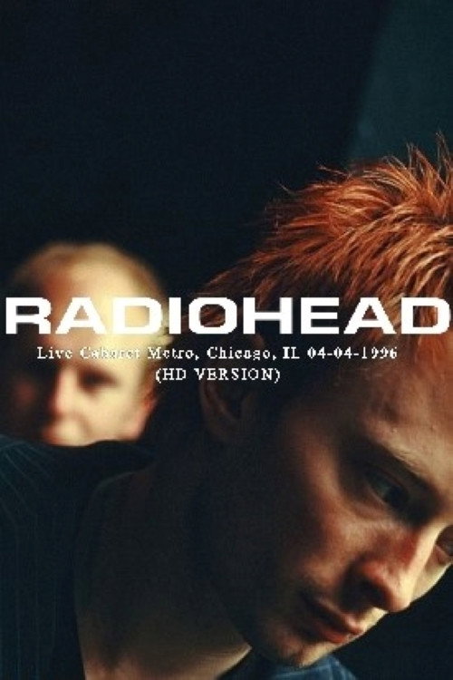 Radiohead: Live at the Chicago Metro 1996 (1996) poster