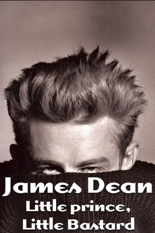 James Dean: Little Prince, Little Bastard (2005) poster