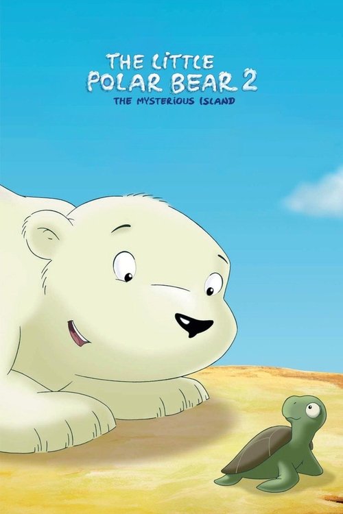 Der kleine Eisbär 2 - Die geheimnisvolle Insel (2005) poster