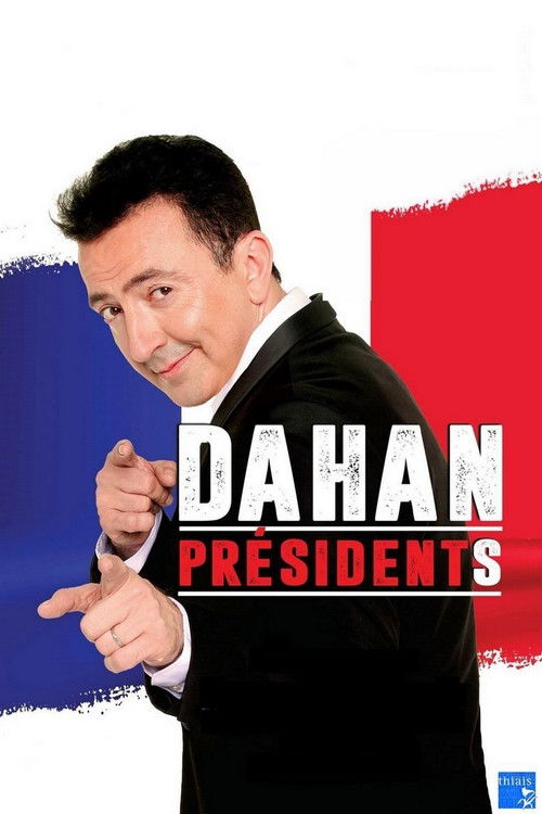 Gérald Dahan président(s) (2017) poster