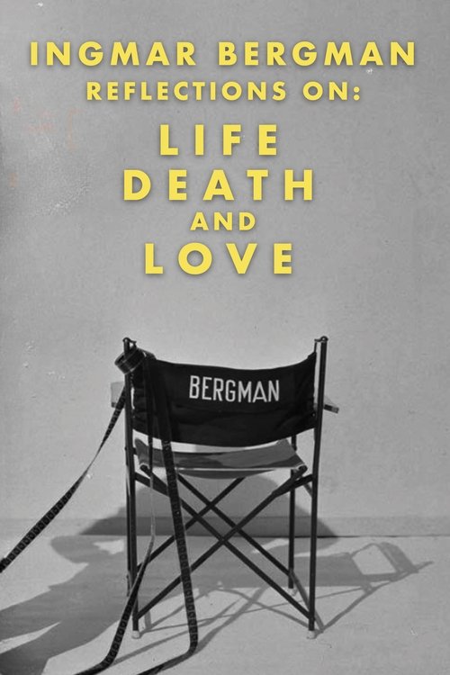 Ingmar Bergman: Reflections on Life, Death, and Love (2000) poster