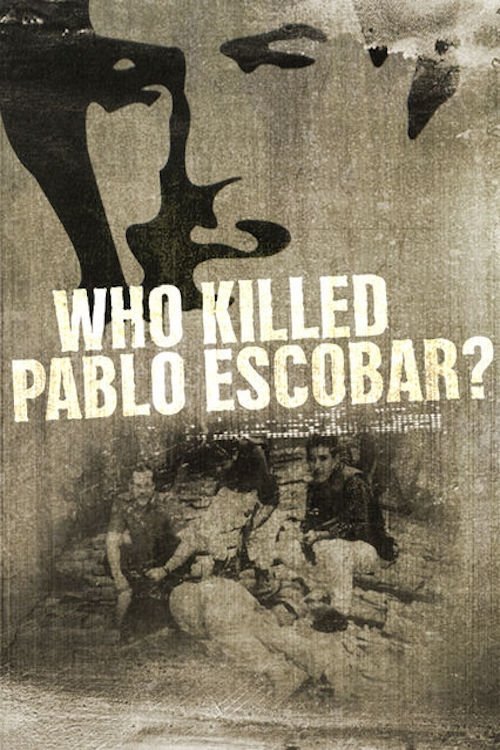 Who Killed Pablo Escobar? (2013) poster