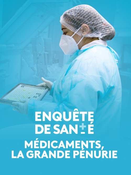 Médicaments, la grande pénurie (2024) poster